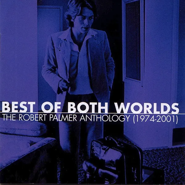 Robert Palmer - Best Of Both Worlds: The Robert Palmer Anthology (1974-2001) (2xCD, Comp) (NM or M-)